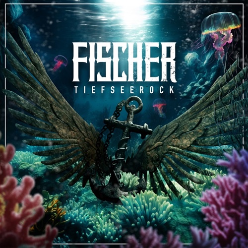 Fischer - Tiefseerock (2024)