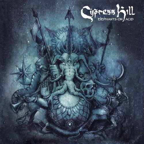 Cypress Hill - Elephants On Acid (2018)