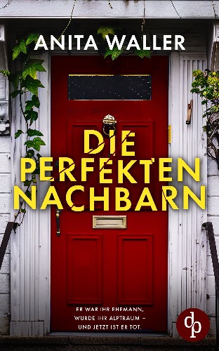 Anita-Waller-Die-perfekten-Nachbarn.jpg