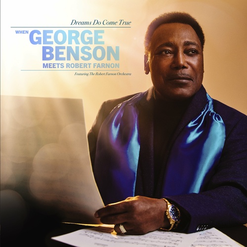 George Benson & The Robert Farnon Orchestra - Dreams Do Come True (2024)