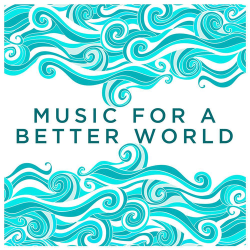 770573562_va-music-for-a-better-world.jpg