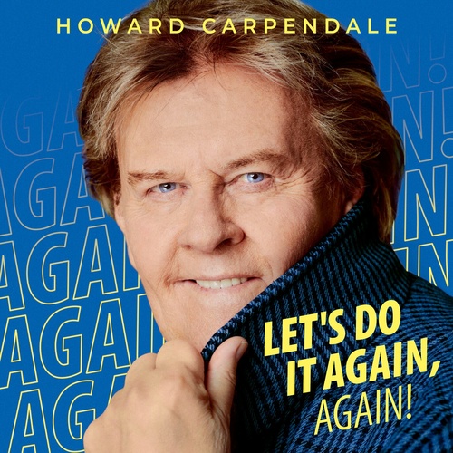 Howard Carpendale - Let's Do It Again, Again! (2024)
