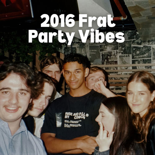772881804_va-2016-frat-party-vibes.jpg