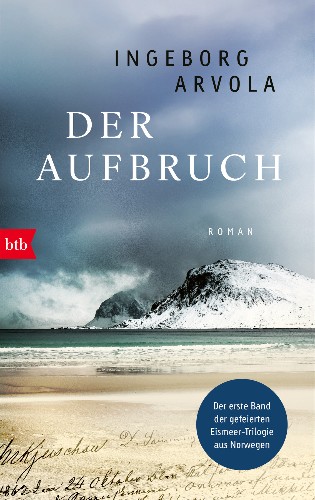 Ingeborg-Arvola-Die-Eismeertrilogie-01-Der-Aufbruch.jpg