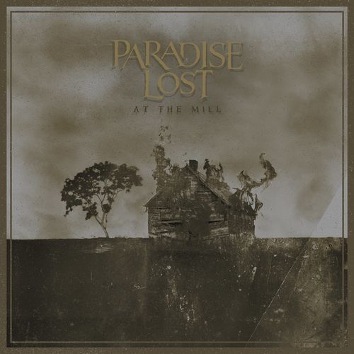 Paradise Lost - At The Mill (2021)