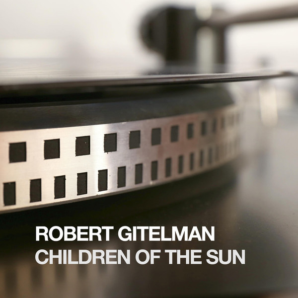 00-Robert-Gitelman-Children-Of-The-Sun-Cover.jpg