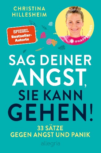 Christina-Hillesheim-Sag-deiner-Angst-sie-kann-gehen.jpg