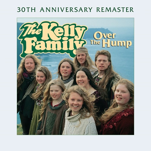 The Kelly Family - Over The Hump (30th Anniversary Remaster) (2024)