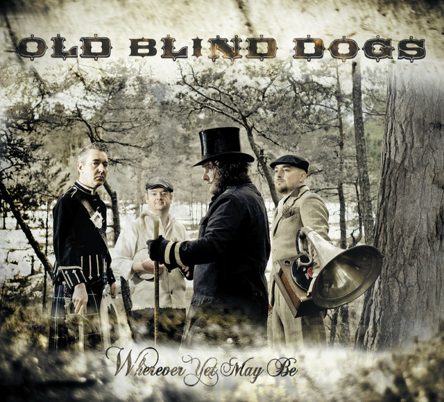 Old Blind Dogs – Wherever Yet May Be (2010)