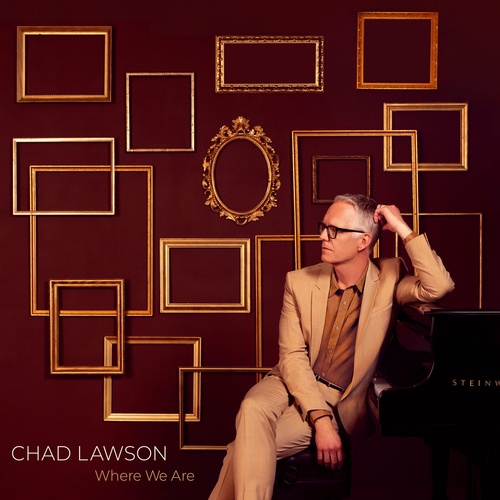 Chad Lawson - Where We Are (2024)