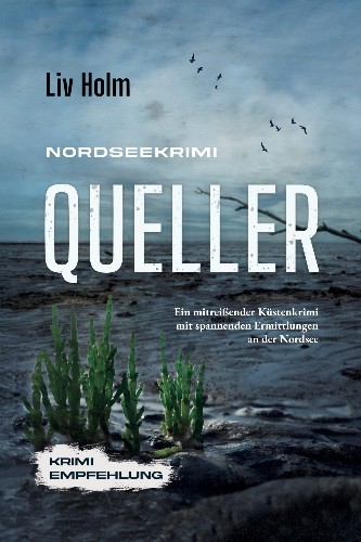 Liv-Holm-Nordseekrimi-Serie-05-Nordseekrimi-Queller.jpg