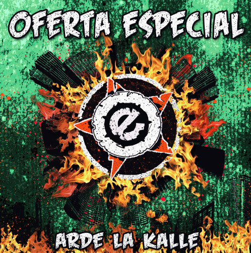 Oferta Especial – Arde La Kalle (2017)