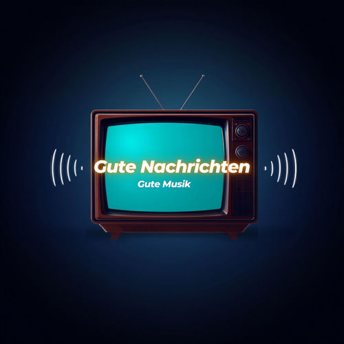 760457675_va-gute-nachrichten-gute-musik.jpg