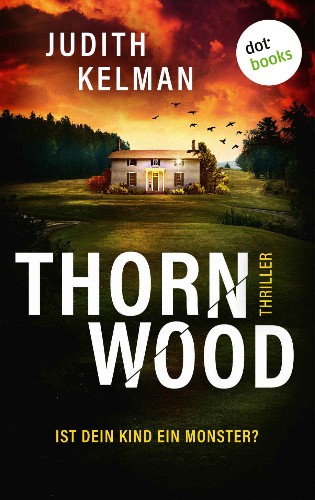 Kelman-Judith-Thornwood-Ist-dein-Kind-ein-Monster.jpg