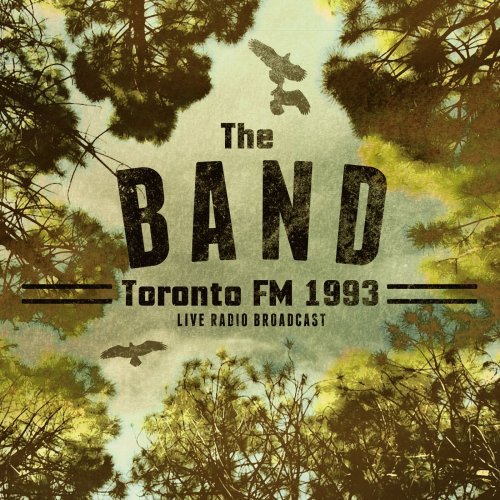 The Band – Toronto FM 1993 - Live (2021)