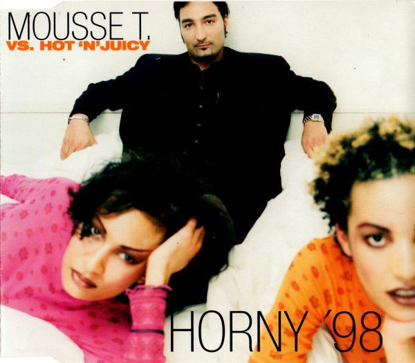 00-Mousse-T-Vs-Hot-N-Juicy-Horny-98-Cover-Front.jpg