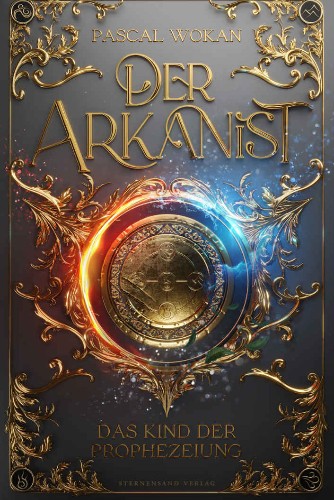 Wokan-Pascal-Der-Arkanist-02-Das-Kind-der-Prophezeiung.jpg