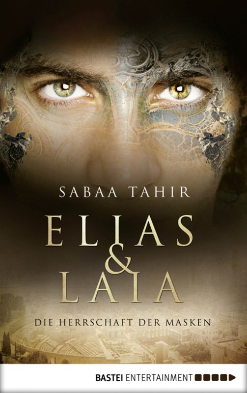 Sabaa-Tahir-Elias-Laia-01-Die-Herrschaft-der-Masken.jpg