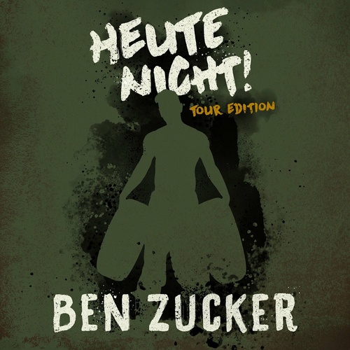 Ben Zucker - Heute nicht! (Tour Edition) (2024)