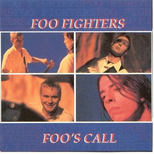 Foo Fighters – Foo’s Call (1995)