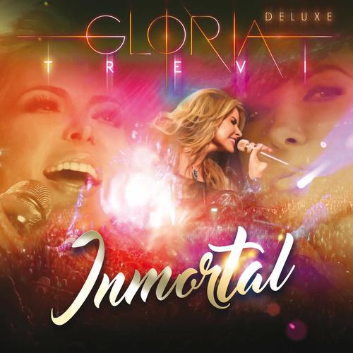 Gloria Trevi – Inmortal - Deluxe Edition (2016)