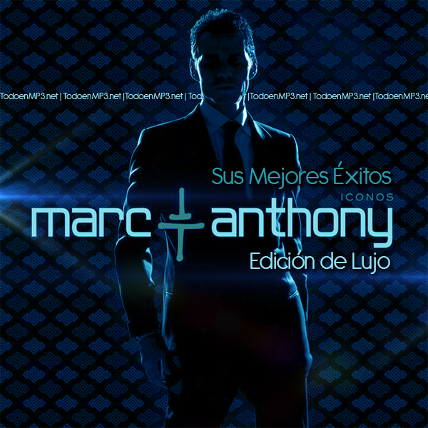 Marc Anthony - Íconos - Sus Mejores - Éxitos (2015)