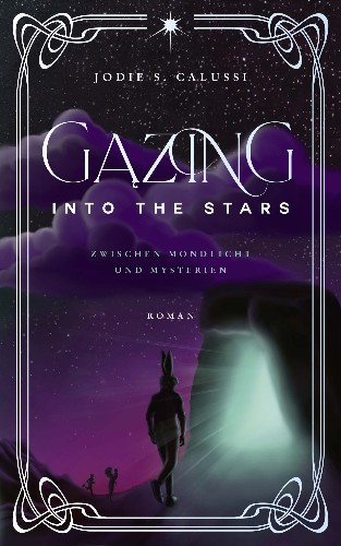 Jodie-S-Calussi-Gazing-into-the-Stars-Zwischen-Mondlicht-und-Mysterien.jpg