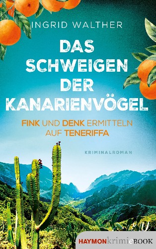Ingrid-Walther-Fink-und-Denk-01-Das-Schweigen-der-Kanarienv-gel-Fink-und-Denk-ermitteln-auf-Te.jpg