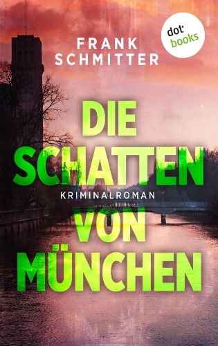 Frank-Schmitter-Kommissar-Gerald-van-Loren-ermittelt-01-Die-Schatten-von-M-nchen.jpg