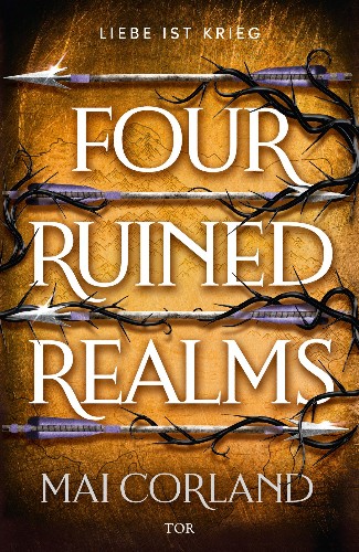 Mai-Corland-The-Broken-Blades-02-Four-Ruined-Realms-Liebe-ist-Krieg.jpg