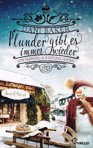 Dani-Baker-Mord-in-der-kleinen-B-ckerei-06-Hansel-Pretzel-Plunder-gibt-es-immer-wieder.jpg