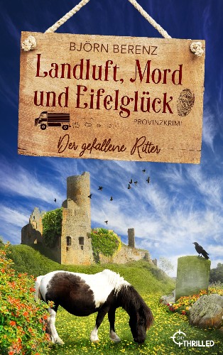 Bj-rn-Berenz-Tillas-Eifel-Ermittlungen-07-Landluft-Mord-und-Eifelgl-ck.jpg