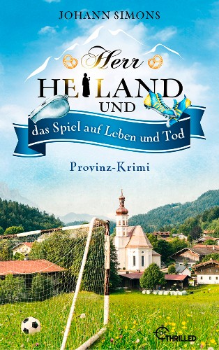 Johann-Simons-Herr-Heiland-18-Herr-Heiland-und-das-Spiel-auf-Leben-und-Tod.jpg